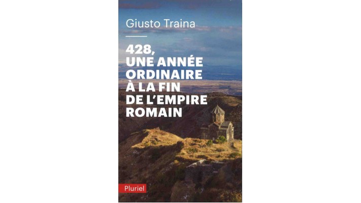 428, UNE ANNÉE ORDINAIRE À LA FIN DE L'EMPIRE ROMAIN - GIUSTO TRAINA